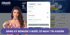 Đăng Ký Bong88 3 Bước Có Ngay ID Tài Khoản Thành Viên